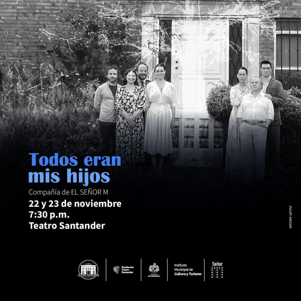 “Todos eran mis hijos”: la obra de Arthur Miller que llega al Teatro Santander - Revista Enredarte